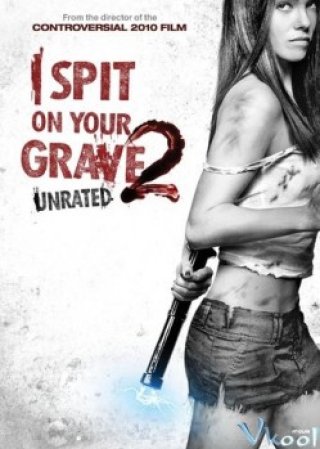 Ngày Của Đàn Bà 2 - I Spit On Your Grave 2 (2013)