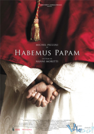 Ta Đã Có Giáo Hoàng - Habemus Papam, We Have A Pope (2011)