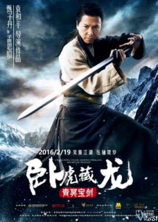 Phim Ngoạ Hổ Tàng Long 2: Mệnh Kiếm - Crouching Tiger, Hidden Dragon: Sword Of Destiny (2015)