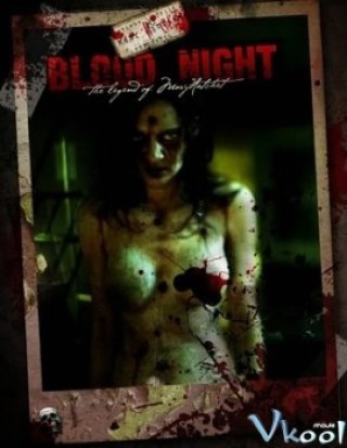 Đêm Đẫm Máu - Blood Night: The Legend Of Mary Hatchet 2009