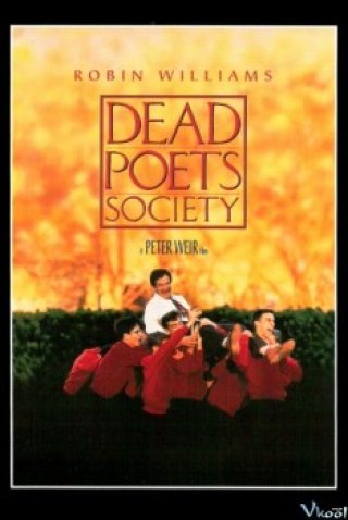 Hội Cố Thi Nhân - Dead Poets Society (1989)