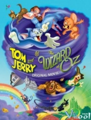 Tom And Jerry Phù Thủy Xứ Oz - Tom And Jerry And The Wizard Of Oz (2011)