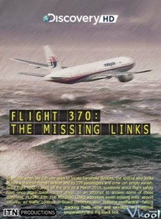 Phim Những Bí Mật Về Mh370 - Flight 370: The Missing Links (2014)