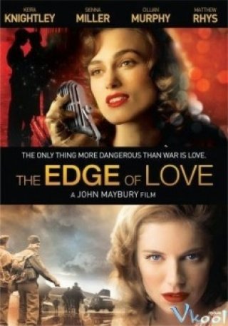 Ranh Giới Tình Yêu - The Edge Of Love (2008)