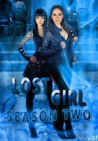 Lạc Lối Phần 2 - Lost Girl Season 2 2011