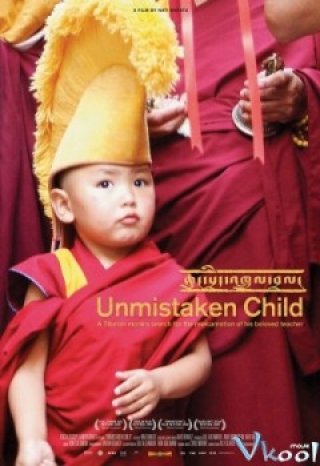 Đứa Bé Không Nhận Lầm - Unmistaken Child (2008)