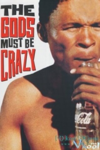 Phim Thượng Đế Cũng Phải Cười 1 - The Gods Must Be Crazy (1980)