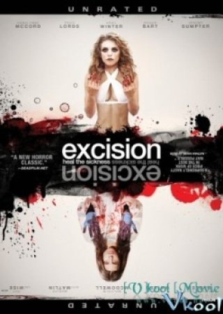 Cắt Xẻo - Excision (2012)