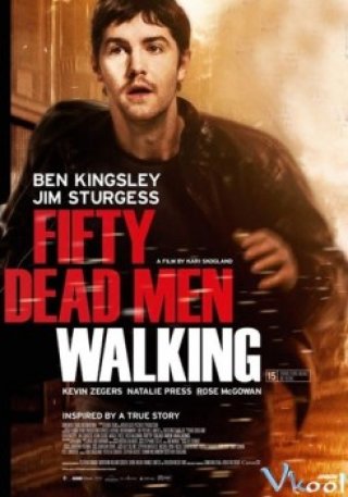 Phim Cuộc Chiến Bất Tử - Fifty Dead Men Walking (2008)