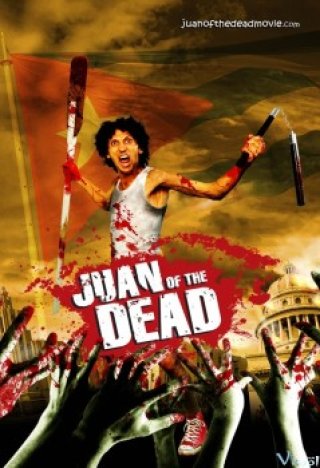 Thợ Săn Xác Sống - Juan Of The Dead 2012