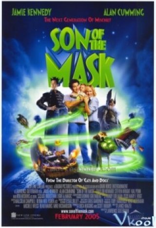 Đứa Con Của Mặt Nạ - Son Of The Mask 2005