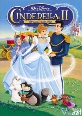 Phim Lọ Lem Ii: Giấc Mơ Thành Sự Thật - Cinderella Ii: Dreams Come True (2002)