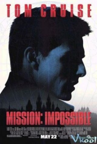 Nhiệm Vụ Bất Khả Thi 1 - Mission Impossible, Mission: Impossible I (1996)