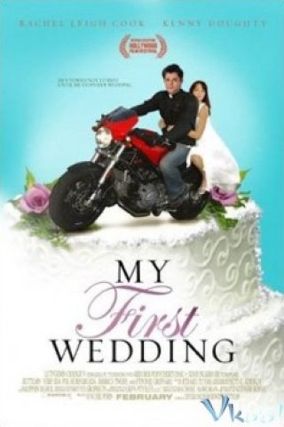 Hôn Lễ Đầu Tiên - My First Wedding (2004)