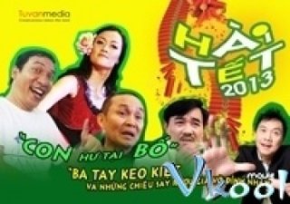Con Hư Tại Bố Và Bay Tay Keo Kiêt - Con Hu Tai Bo Va Ba Tay Keo Kiet (2013)