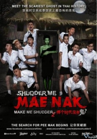 Ma Nữ Tìm Chồng - Make Me Shudder 2: Mae Nak 2014