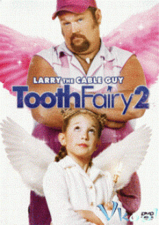 Chàng Tiên Răng 2 - Tooth Fairy 2 (2012)