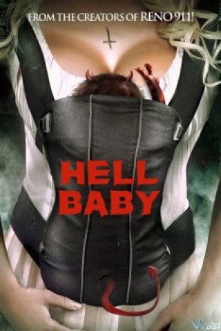 Đứa Bé Đến Từ Địa Ngục - Hell Baby (2013)