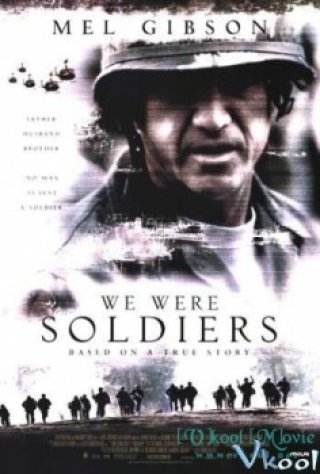 Phim Chúng Tôi Từng Là Lính - We Were Soldiers (2002)