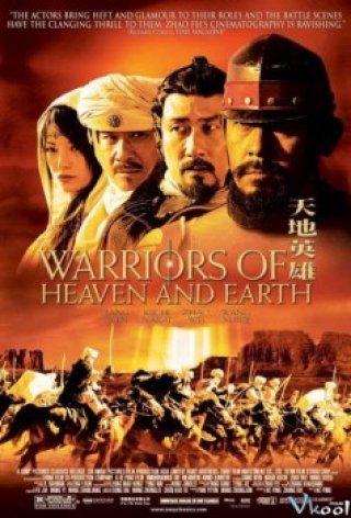 Thiên Địa Anh Hùng - Warriors Of Heaven And Earth 2003
