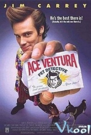 Điệp Vụ Dơi Trắng, Thám Tử Thú Cưng - Ace Ventura: Pet Detective (1994)