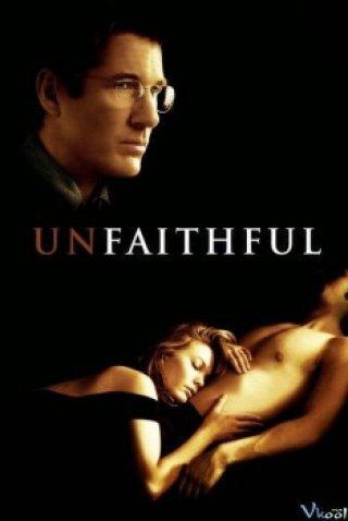 Phim Ngoại Tình - Unfaithful - Unfaithful (2002)