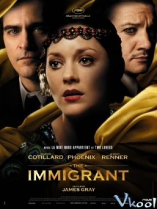 Thân Phận Kẻ Di Dân - The Immigrant 2013