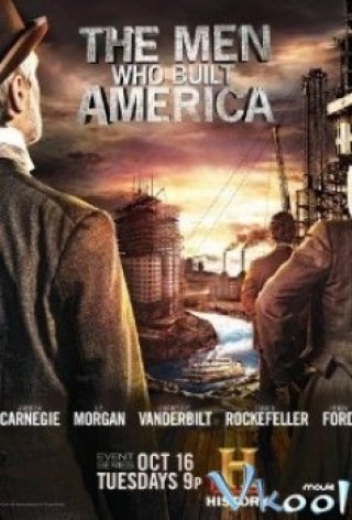 Phim Đại Tư Bản - The Men Who Built America (2012)