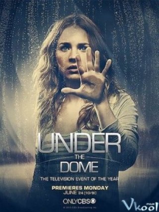 Phim Dưới Mái Vòm 3 - Under The Dome Season 3 (2015)