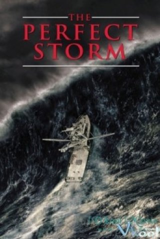 Cơn Bão Kinh Hoàng - The Perfect Storm (2000)