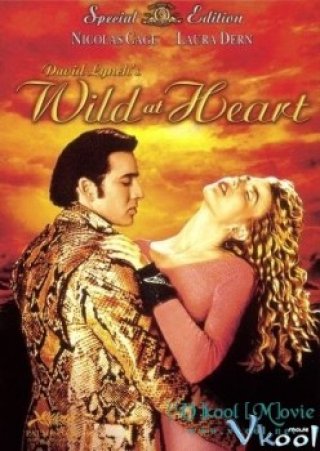 Bản Năng Hoang Dã - Wild At Heart (1990)