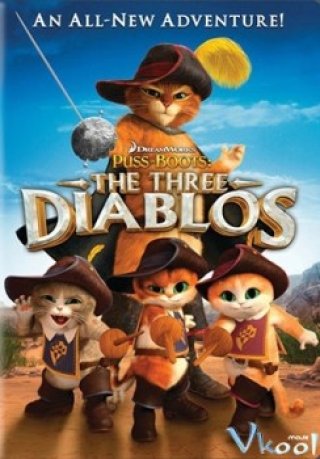 Chú Mèo Đi Hia Và Ba Tiểu Quỷ - Puss In Boots: The Three Diablos (2012)