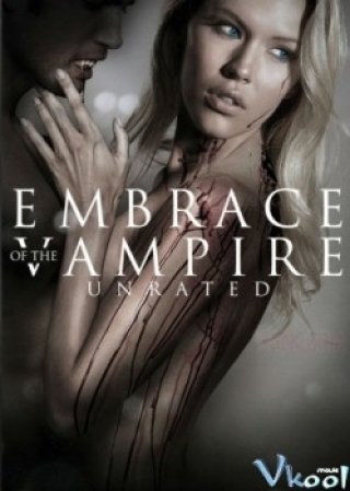 Nụ Hôn Ma Cà Rồng - Embrace Of The Vampire (2013)