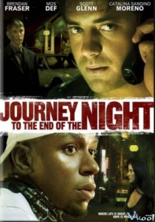 Kết Thúc Trong Đêm - Journey To The End Of The Night (2007)