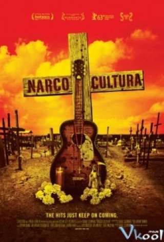 Băng Đảng Narco - Narco Cultura 2013