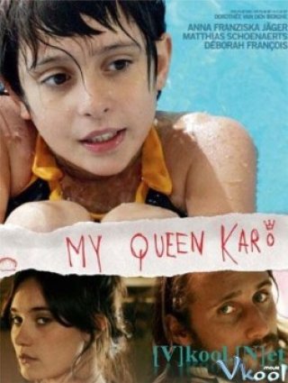 Nữ Hoàng Karo Của Tôi - My Queen Karo (2009)