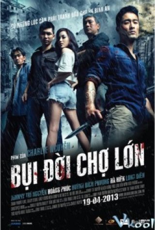 Phim Bụi Đời Chợ Lớn - Bui Doi Cho Lon (2013)