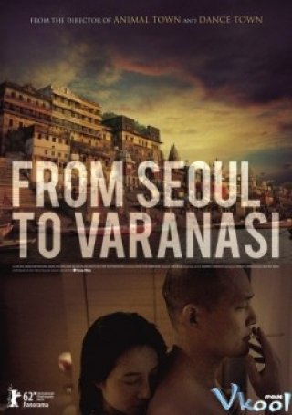 Phim From Seoul To Varanasi - 바라나시 (2011)