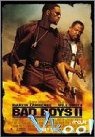 Cớm Siêu Quậy 2 - Bad Boys Ii (2003)