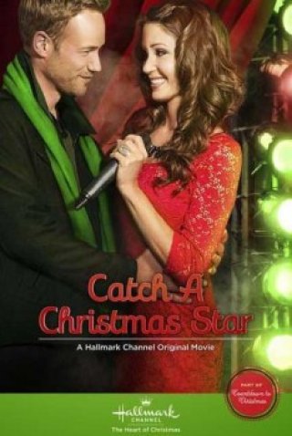 Phim Chinh Phục Ngôi Sao - Catch A Christmas Star (2013)