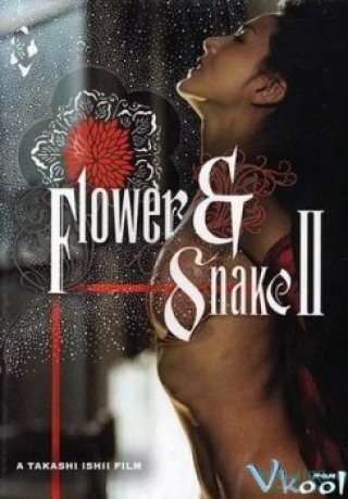 Hoa Và Rắn 2 - Flower And Snake 2 (2005)