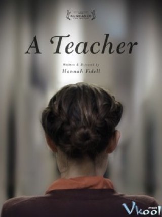 Nữ Giáo Viên - A Teacher (2013)
