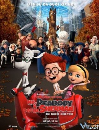 Cuộc Phiêu Lưu Của Ngài Peabody Và Cậu Bé Sherman - Mr. Peabody & Sherman (2014)