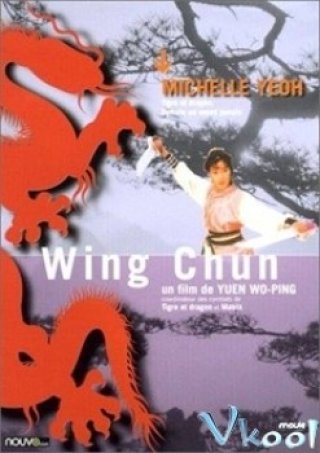 Vịnh Xuân Quyền - Wing Chun (1994)