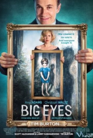 Ai Là Danh Hoạ - Big Eyes (2014)