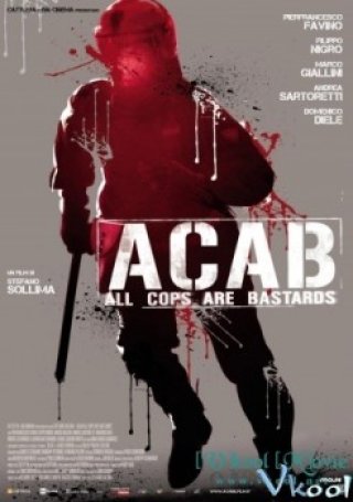 Đội Chống Phản Động - A.c.a.b.: All Cops Are Bastards (2012)