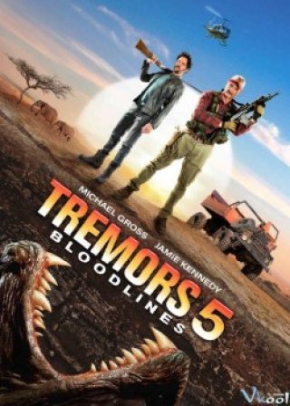 Phim Sâu Đất Khổng Lồ 5: Khu Bảo Tồn - Tremors 5: Bloodlines (2015)