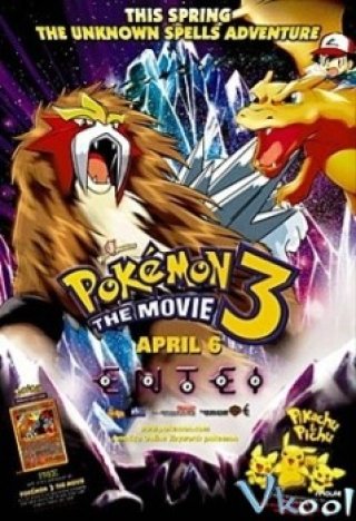 Pokemon Movie 3: Đế Vương Của Tháp Pha Lê Entei - Pokemon Movie 3: Spell Of The Unown 2001