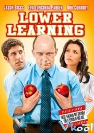 Trường Học Nổi Loạn - Lower Learning (2008)