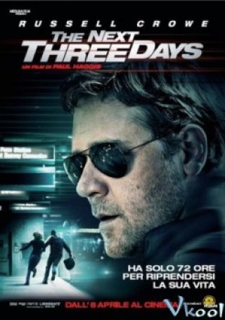 3 Ngày Để Yêu 3 Ngày Để Chết - The Next Three Days (2010)